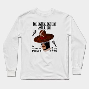 Racer X Cinco de Mayo Funny Parody Long Sleeve T-Shirt